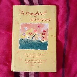 A Daughter is Forever by Shultz/Fargo